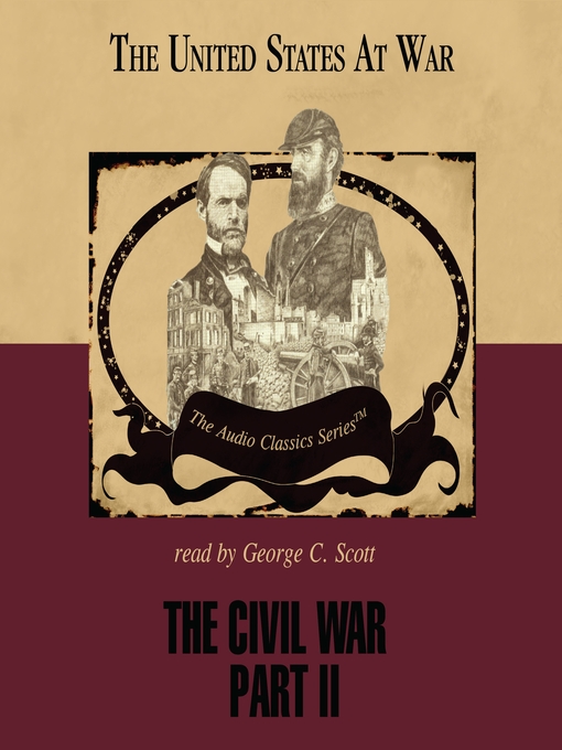 Title details for The Civil War, Part II by Jeffrey Rogers Hummel - Available